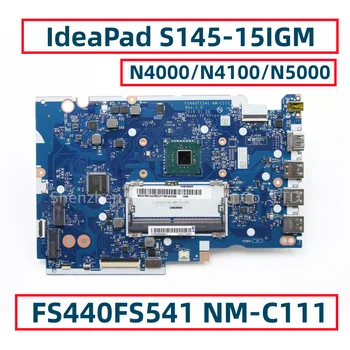 FS440FS541 NM-C111 Για Lenovo IdeaPad S145-15IGM Μητρικών καρτών Lap-top Με N4000 N4100 N5000 επίδειξη της CPU