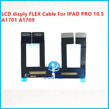 Επίδειξη LCD Flex Καλώδιο Για το iPad pro 10.5 αέρα 3 A1701 A1709